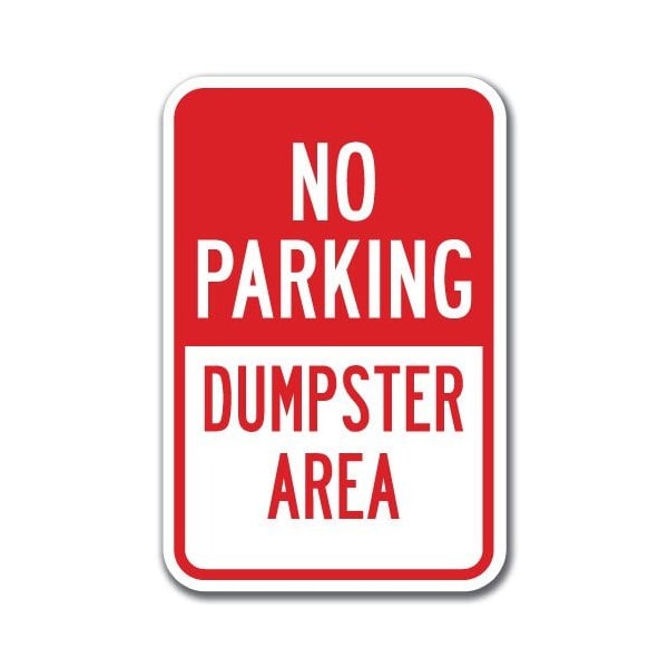 Signmission No Parking Dumpster Area 12inx18in Heavy Gauge Alum Signs, 12" L, 18" H, A-1218 Dumpster - NoParking A-1218 Dumpster - NoParking - main
